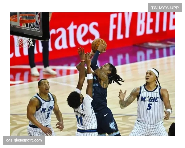 莫兰特突破爆发力与终结能力 定义灰熊进攻节奏